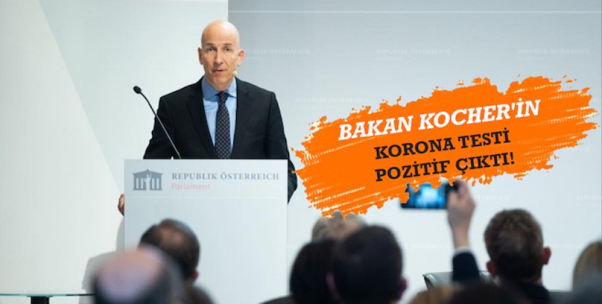 Avusturya Çalışma Bakanı Kocher’in koronavirüs testi pozitif çıktı