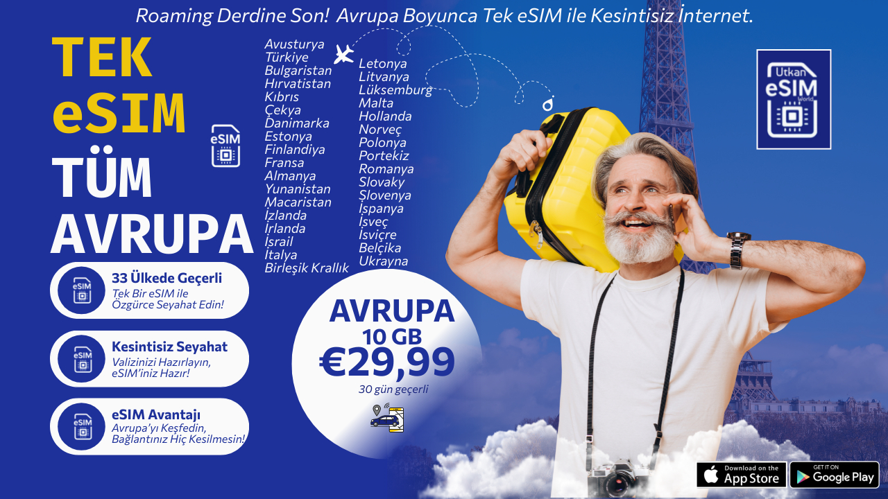 Avrupa’da 30 Gün Boyunca 10 GB İnternet Sadece 29,99 Euro: Utkan eSIM ile Tek Hatla Kesintisiz Seyahat