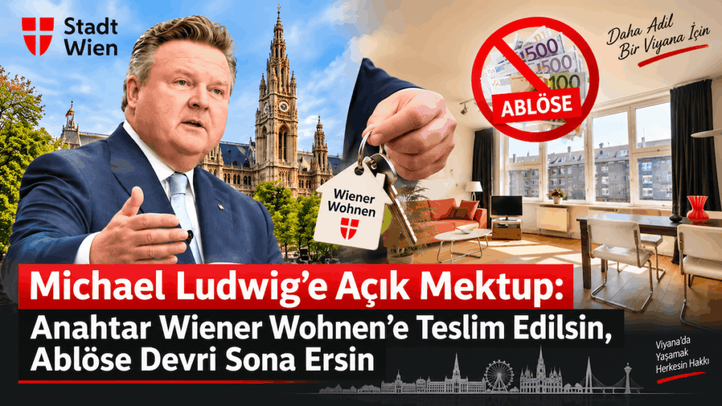 Michael Ludwig’e Açık Mektup: Anahtar Wiener Wohnen’e Teslim Edilsin, Ablöse Devri Sona Ersin