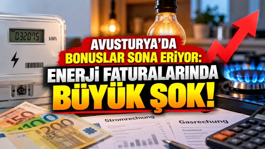 Avusturya’da Bonuslar Sona Eriyor: Enerji Faturalarında Büyük Şok!